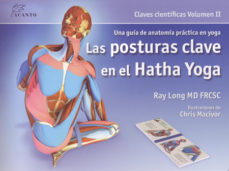 Las posturas clave en el Hatha Yoga, de Ray Long 