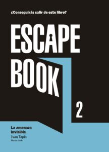 Escape Book 2: la amenaza invisible, de Iván Tapia